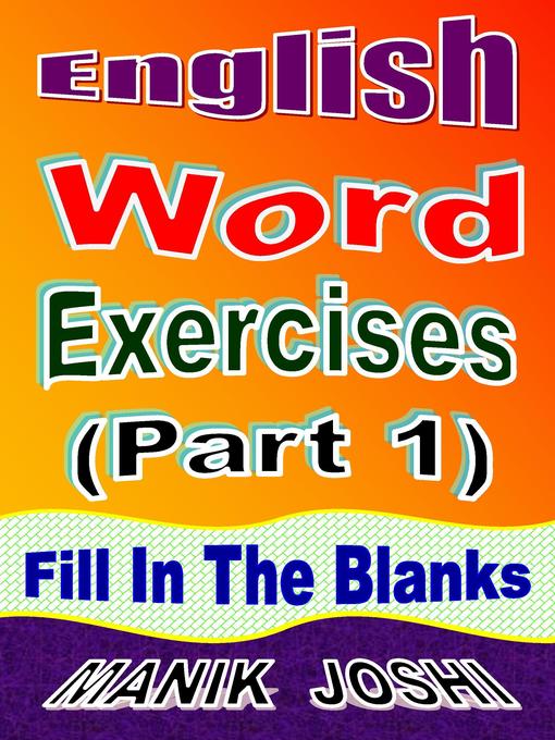 Title details for English Word Exercises (Part 1) by Manik Joshi - Available